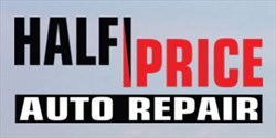 Half Price Auto for ALL Your Auto Repair Needs!